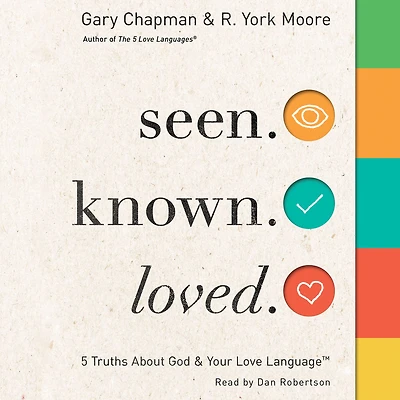 Seen. Known. Loved.: 5 Truths about God and Your Love Language