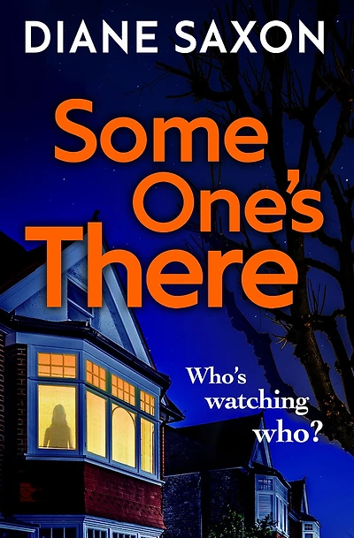 Some One's There: A gripping psychological crime novel for 2021