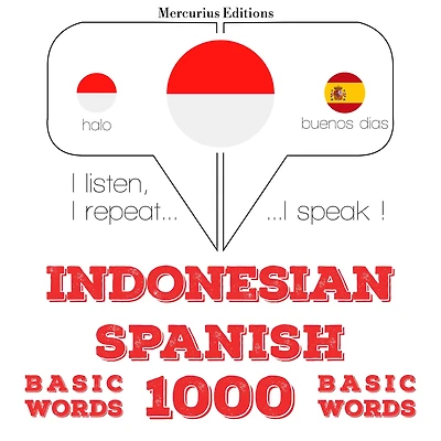 1000 kata-kata penting di Spanyol: I listen, I repeat, I speak : language learning course