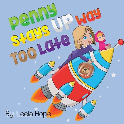 Penny Stays Up Way Too Late (Bedtime children's books for kids, early readers)
