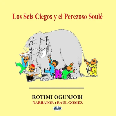 Los Seis Ciegos Y El Perezoso Soulé