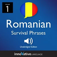 Learn Romanian: Romanian Survival Phrases, Volume 1: Lessons 1-25