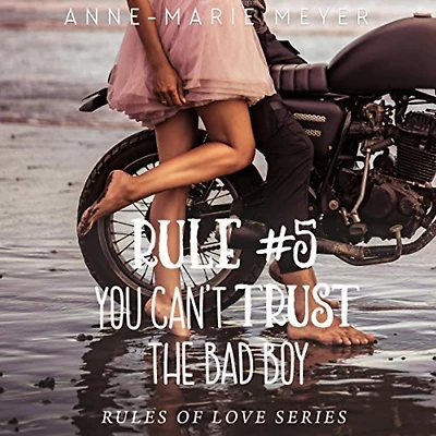 Rule #4: You Can't Trust the Bad Boy:A Standalone Sweet High School Romance