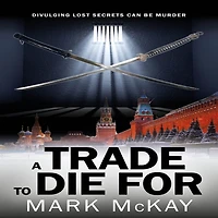 A Trade To Die For