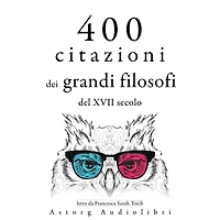 400 citazioni dei grandi filosofi del XVII secolo: Le migliori citazioni