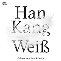 Weiß (ungekürzte Lesung)