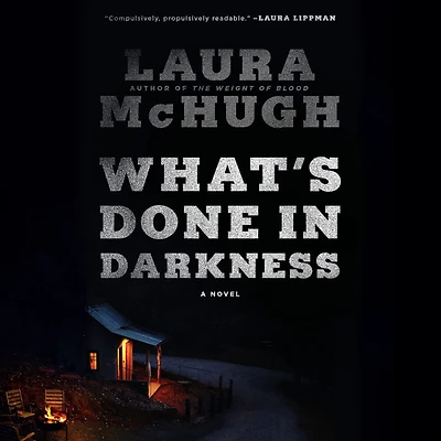 What's Done Darkness: A Novel