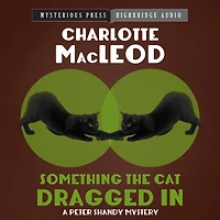 Something the Cat Dragged (Peter Shandy Series #4)