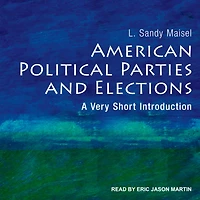 American Political Parties and Elections: A Very Short Introduction