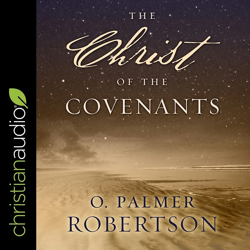 the Christ of Covenants