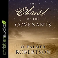 the Christ of Covenants