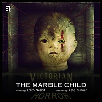 The Marble Child: A Victorian Horror Story