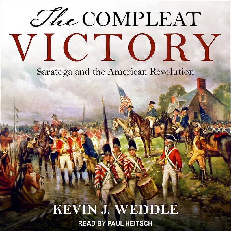 the Compleat Victory: Saratoga and American Revolution