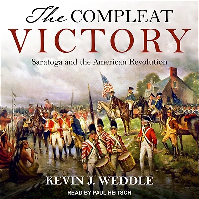 the Compleat Victory: Saratoga and American Revolution