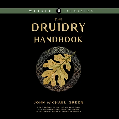 Druidry Handbook: Spiritual Practice Rooted the Living Earth