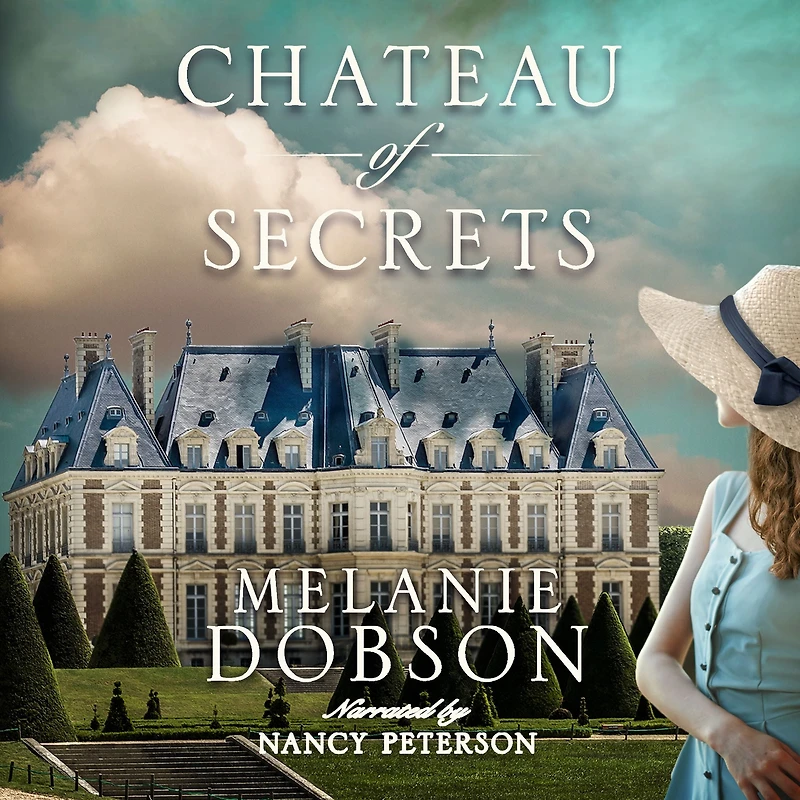Chateau of Secrets: A Novel
