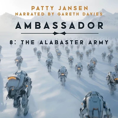 Ambassador 8: The Alabaster Army
