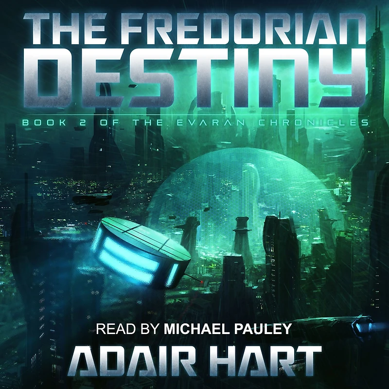 the Fredorian Destiny: Book 2 of Evaran Chronicles