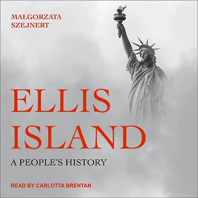 Ellis Island: A People's History