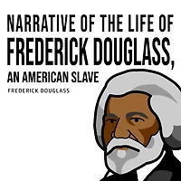 Narrative of the Life Frederick Douglass, an American Slave