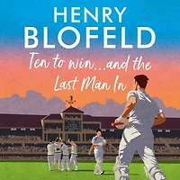 Ten to Win . And the Last Man In: My Pick of Test Match Cliffhangers
