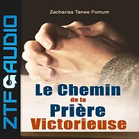 Le Chemin de la Prière Victorieuse