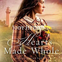 Hearts Made Whole (Beacons of Hope Series #2)