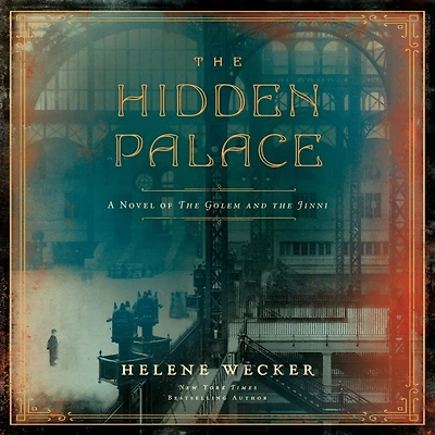the Hidden Palace: A Novel of Golem and Jinni