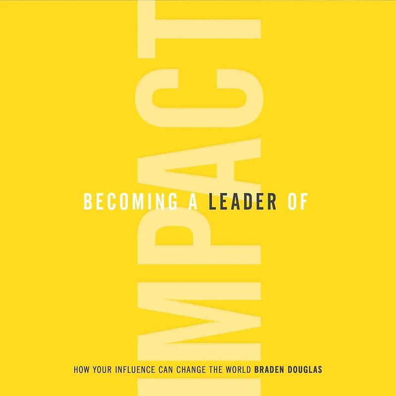 Becoming a Leader of Impact