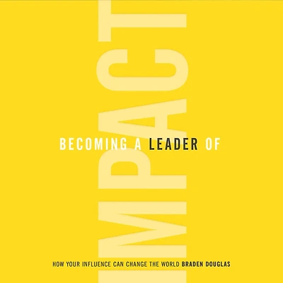 Becoming a Leader of Impact