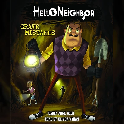 Grave Mistakes: An AFK Book (Hello Neighbor #5)