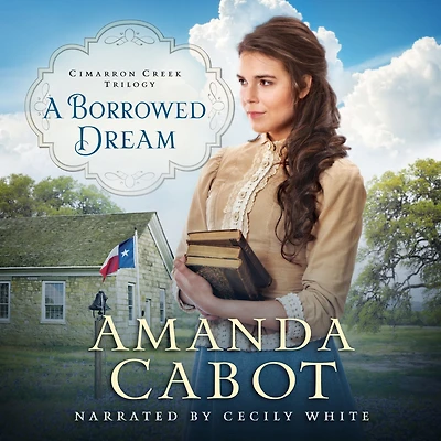 A Borrowed Dream (Cimarron Creek Trilogy Book #2)