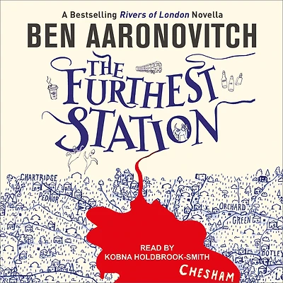The Furthest Station: A Rivers of London Novella