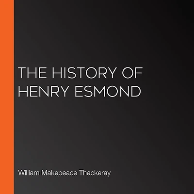 The History of Henry Esmond