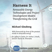 Harness It: Renewable Energy Technologies and Project Development Models Transforming the Grid