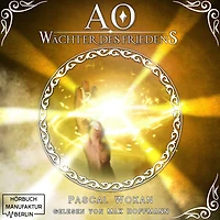 Wächter des Friedens - AO, Band 2 (ungekürzt)