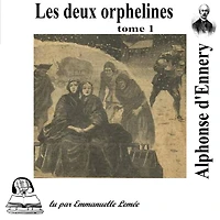 les deux orphelines: tome 1