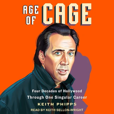 Age of Cage: Four Decades Hollywood Through One Singular Career