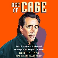 Age of Cage: Four Decades Hollywood Through One Singular Career