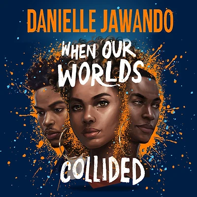 When Our Worlds Collided: Winner of the YA Book Prize and Jhalak Prize!
