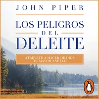 Los peligros del deleite