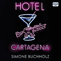 Hotel Cartagena (Chastity Riley Series #4)