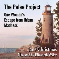 The Pelee Project: One Woman's Escape from Urban Madness
