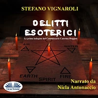 Delitti Esoterici: La Prima Indagine Del Commissario Caterina Ruggeri