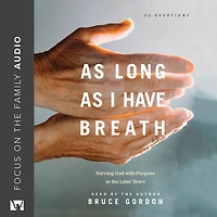as Long I Have Breath: Serving God with Purpose the Later Years