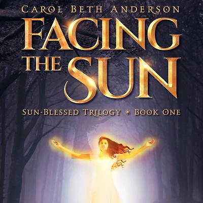 Facing the Sun (Sun-Blessed Trilogy, #1)