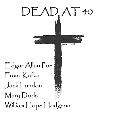 Dead at 40