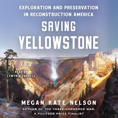 Saving Yellowstone: Exploration and Preservation Reconstruction America