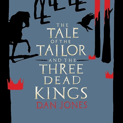 the Tale of Tailor and Three Dead Kings