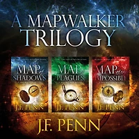 A Mapwalker Trilogy: Map of Shadows, Map of Plagues, Map of the Impossible